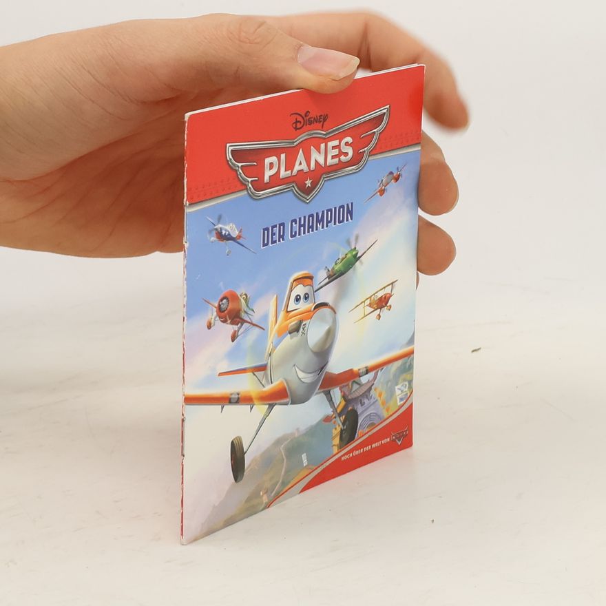 Autorenkollektiv Disney Planes. Der Champion