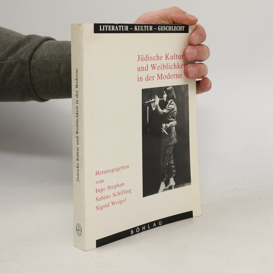 Inge Stephan Jüdische Kultur und Weiblichkeit in der Moderne