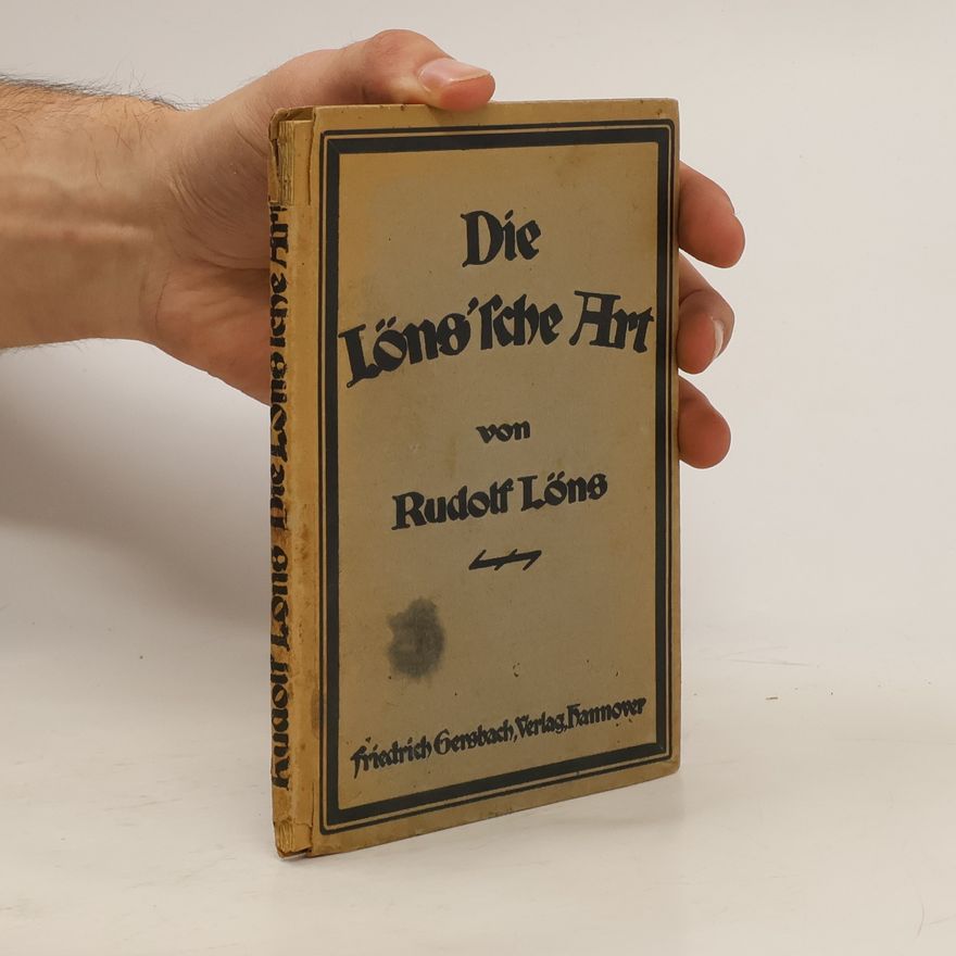 Rudolf Löns Die Löns'sche Art