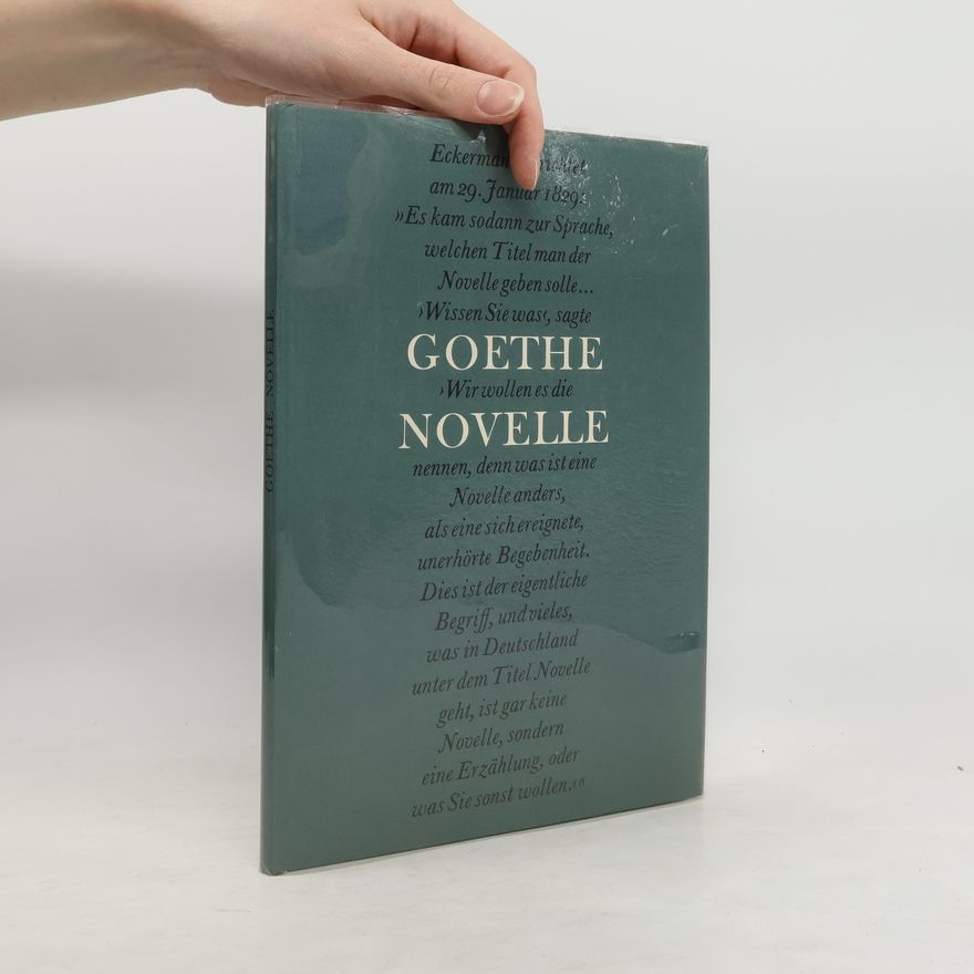 Johann Wolfgang von Goethe Goethe Novelle