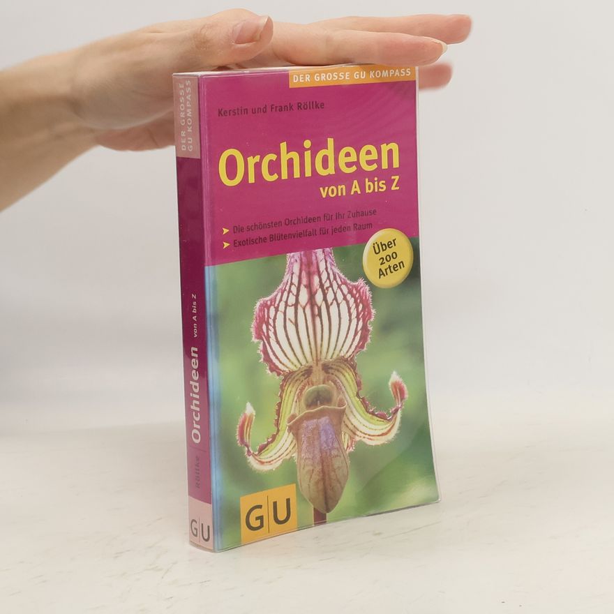 Frank Rolke Orchideen von A bis Z