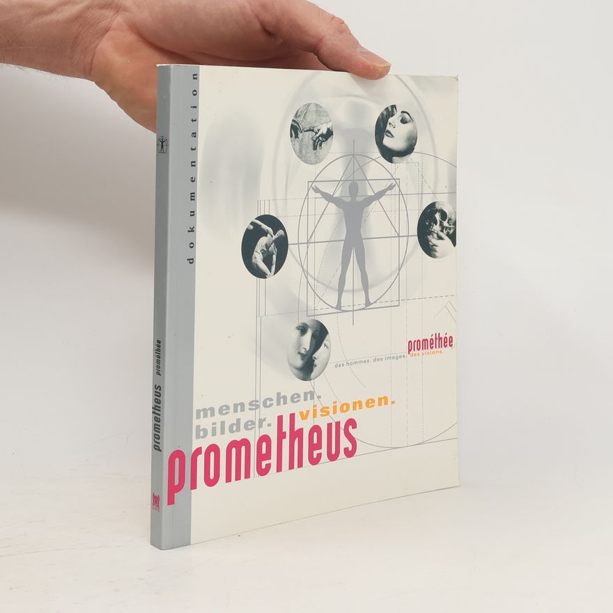 Rosmarie Beier de Haan Prometheus - Menschen, Bilder, Visionen