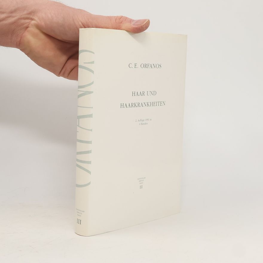 C. E. Orfanos Haar und Haarkrankheiten III.