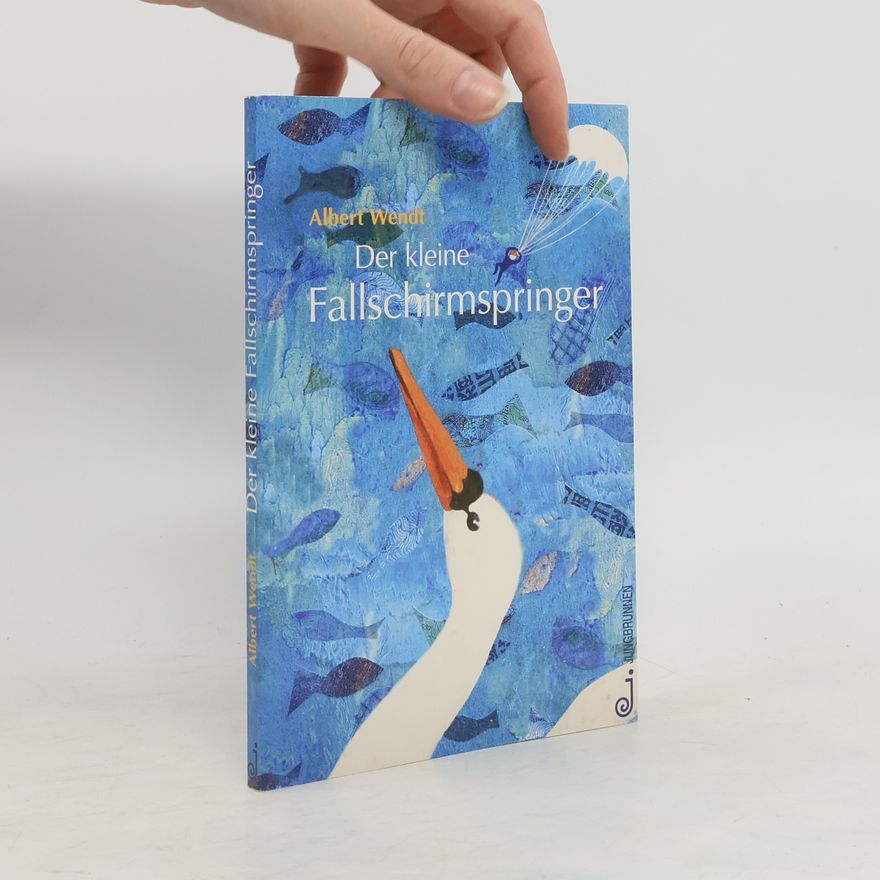 Albert Wendt Der kleine Fallschirmspringer