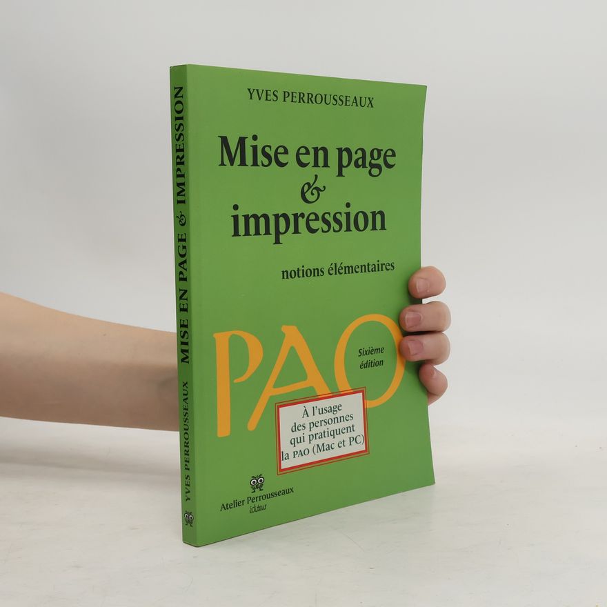 Yves Perrousseaux Mise en page et impression