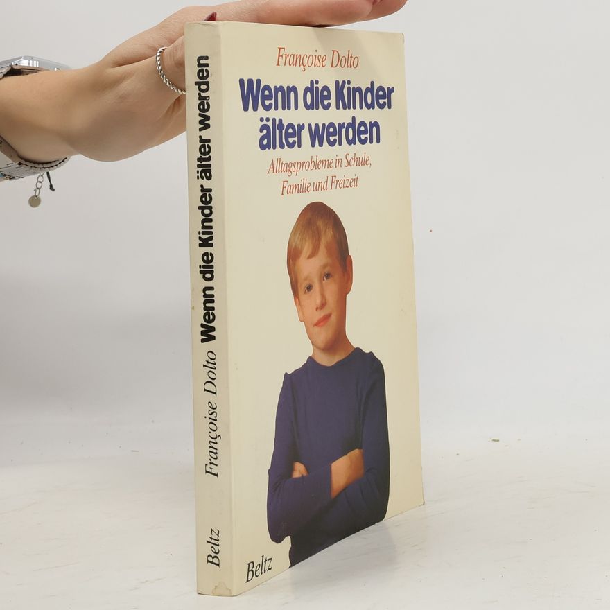 Françoise Dolto Wenn die Kinder älter werden