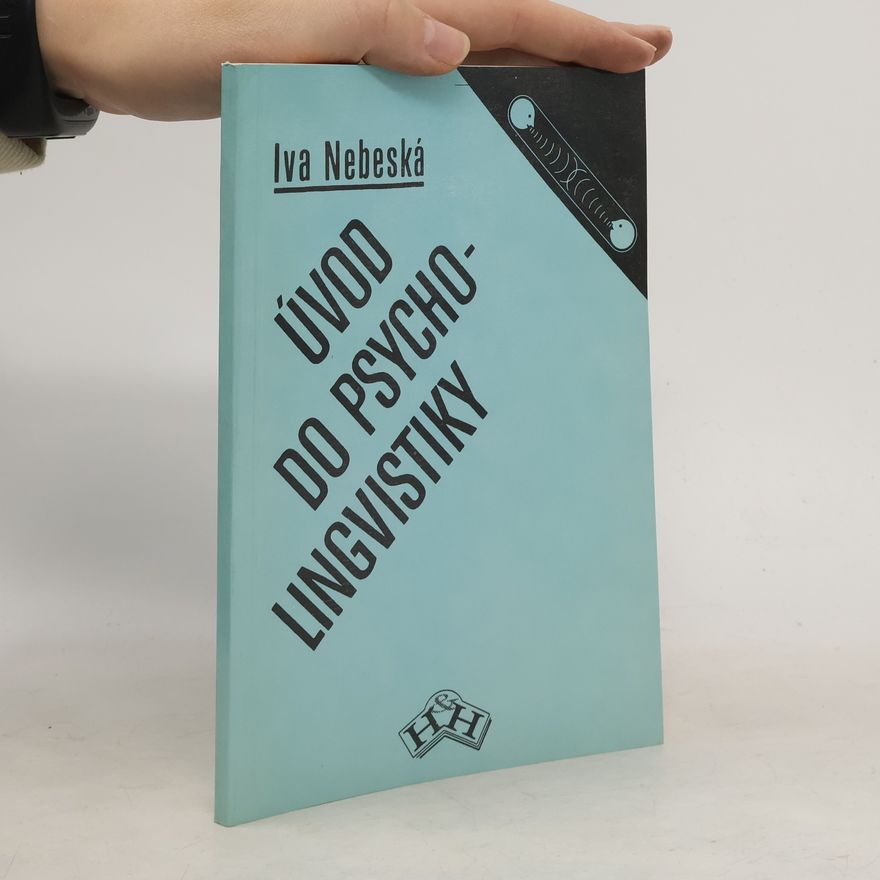Iva Nebeská Úvod do psycholingvistiky
