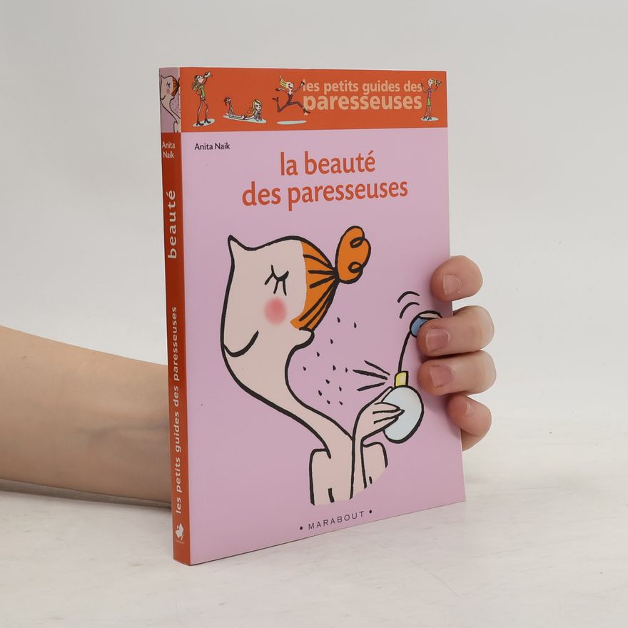 Anita Naik La beauté des paresseuses