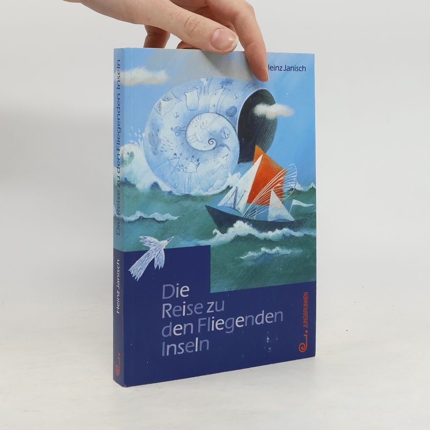 Heinz Janisch Die Reise zu den Fliegenden Inseln
