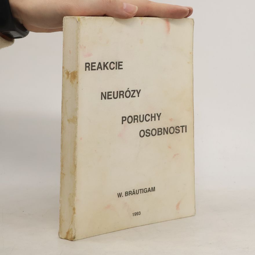 Walter Bräutigam Reakcie - neurózy - poruchy osobnosti
