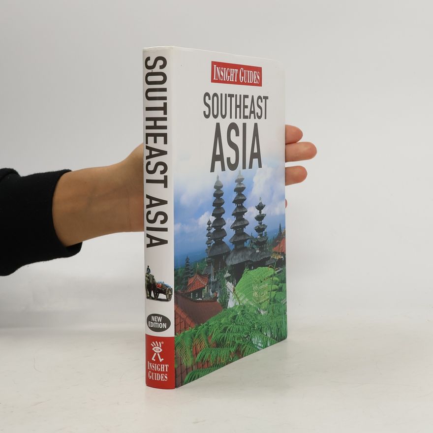 Tom Le Bas Insight Guides: Southeast Asia - New Edition