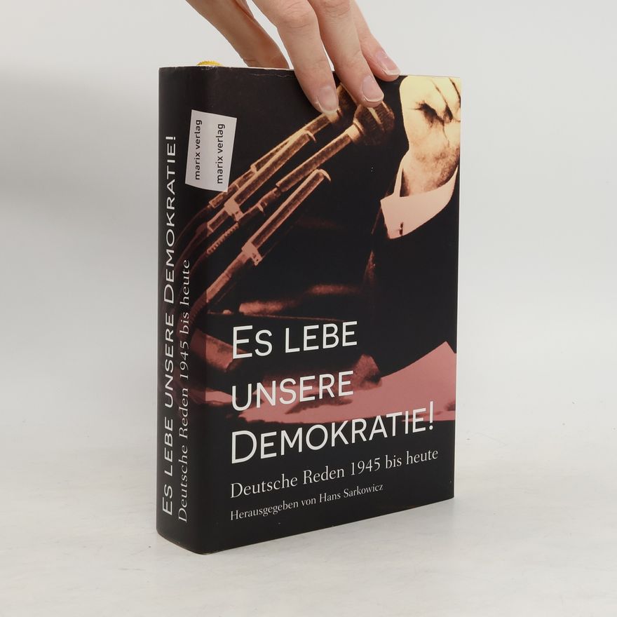 Hans Sarkowicz "Es lebe unsere Demokratie!"