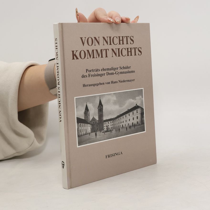 Hans Niedermayer Von Nichts kommt nichts