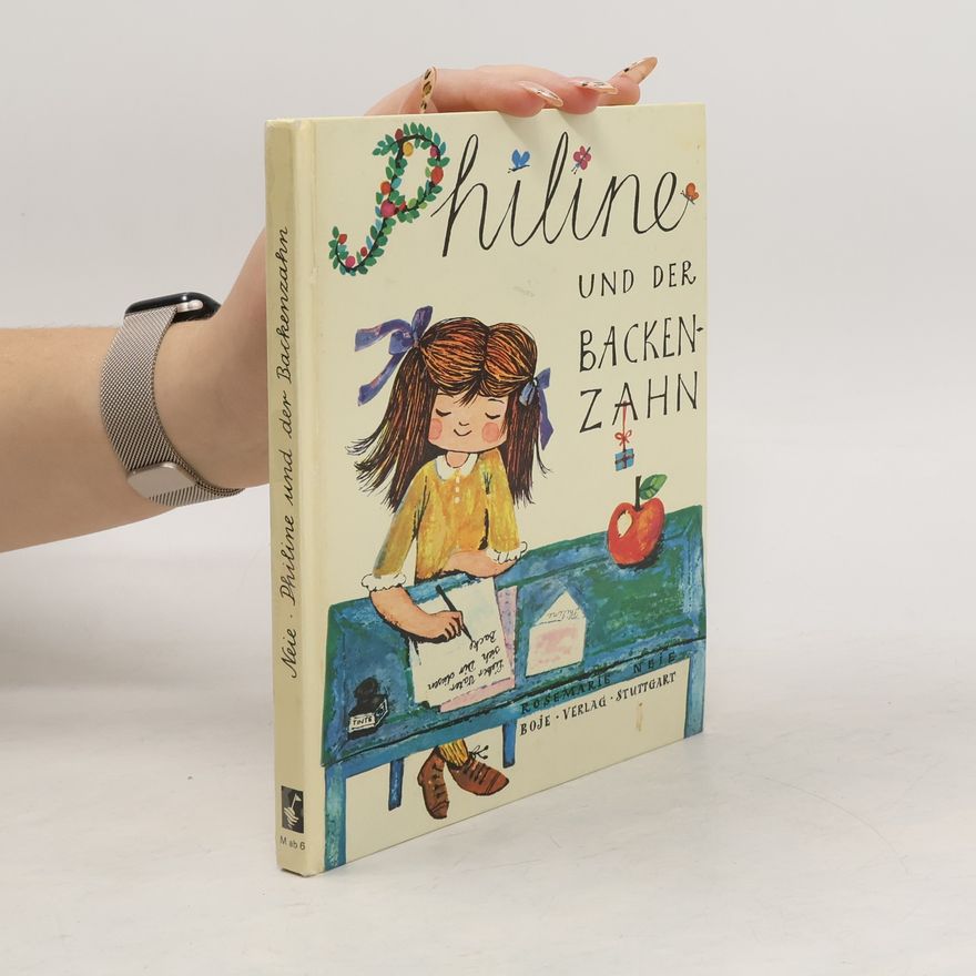 Rosemarie Neie Philine und der Backenzahn