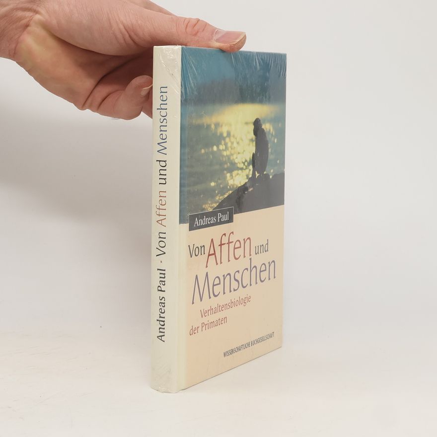 Andreas Paul Von Affen und Menschen