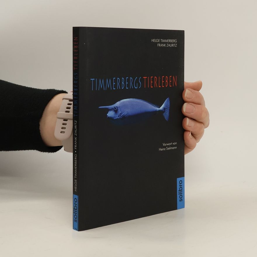 Helge Timmerberg Timmerbergs Tierleben