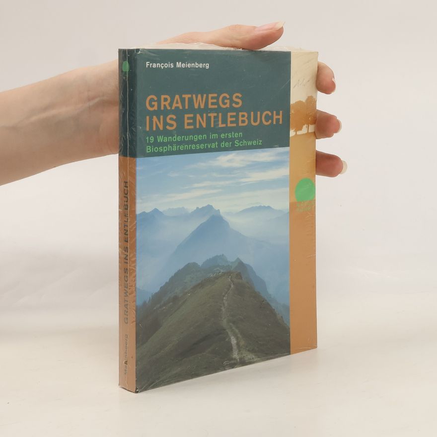 Franc ois Meienberg Gratwegs ins Entlebuch