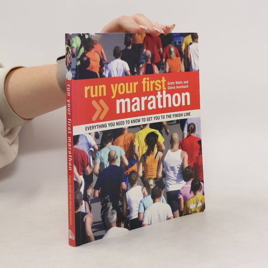 Grete Waitz Run Your First Marathon