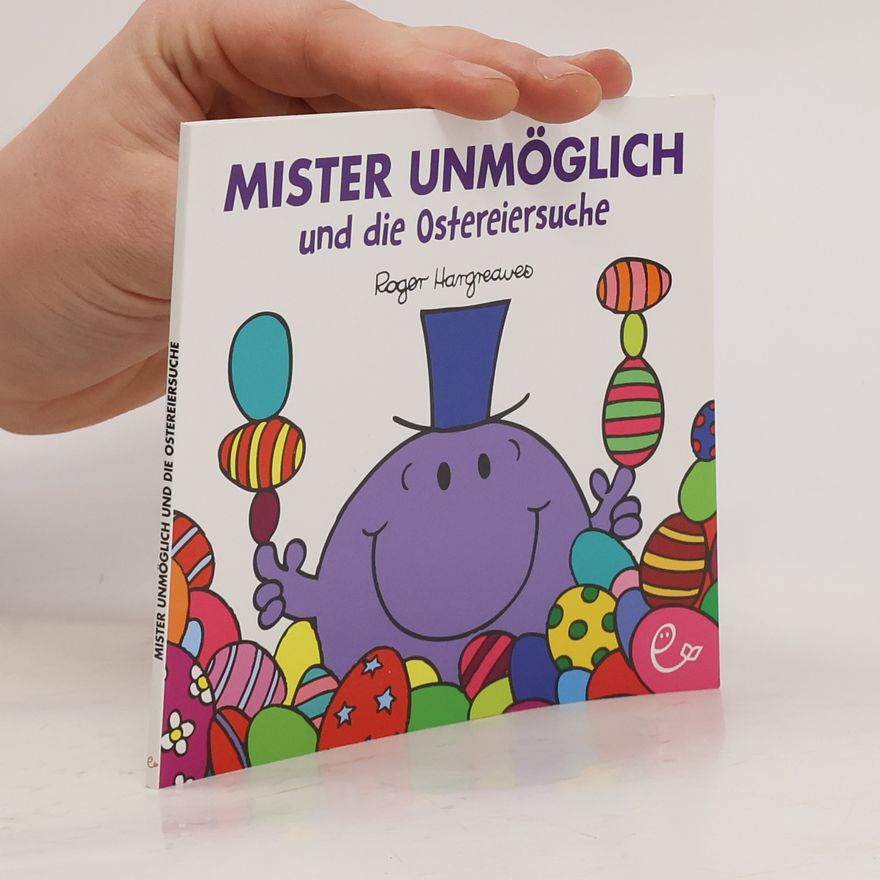 Roger Hargreaves Mister Unmöglich und die Ostereiersuche