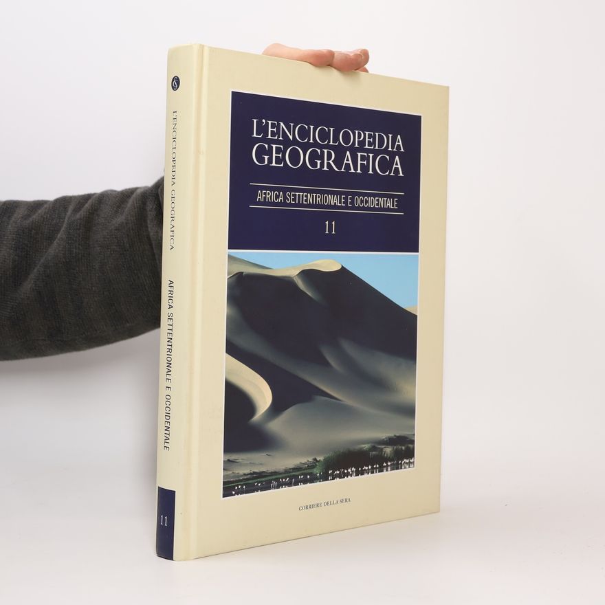 Collectif d'auteurs L'enciclopedia Geografica 11. Africa settentrionale e occidentale