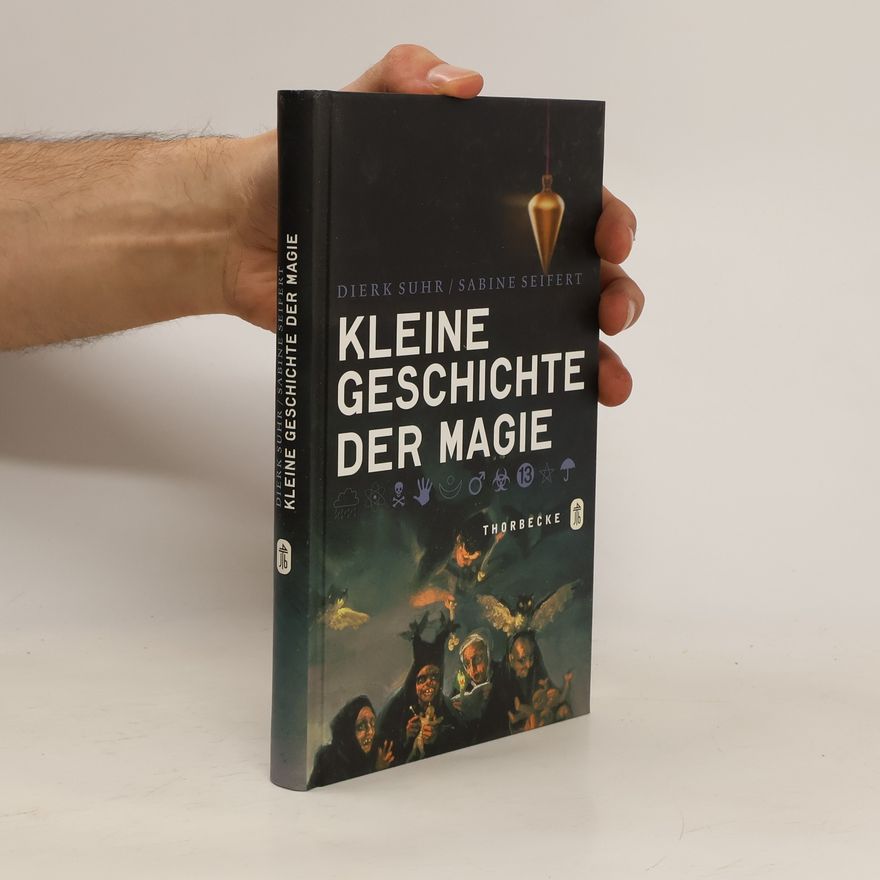 Dierk Suhr Kleine Geschichte der Magie
