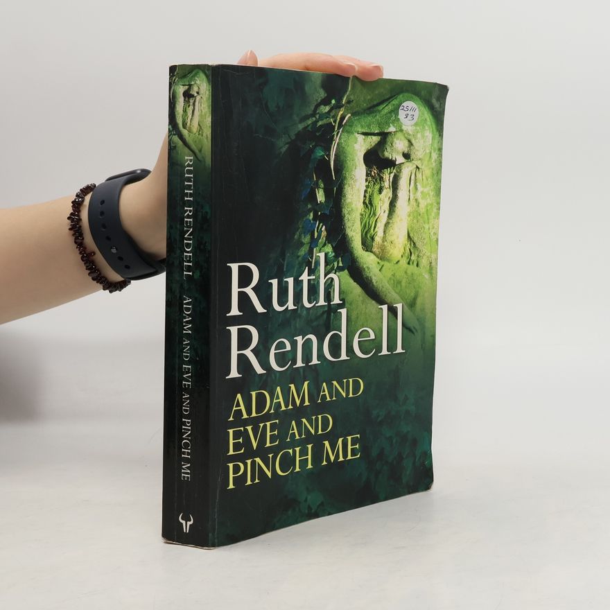 Ruth Rendell Adam and Eve and Pinch Me