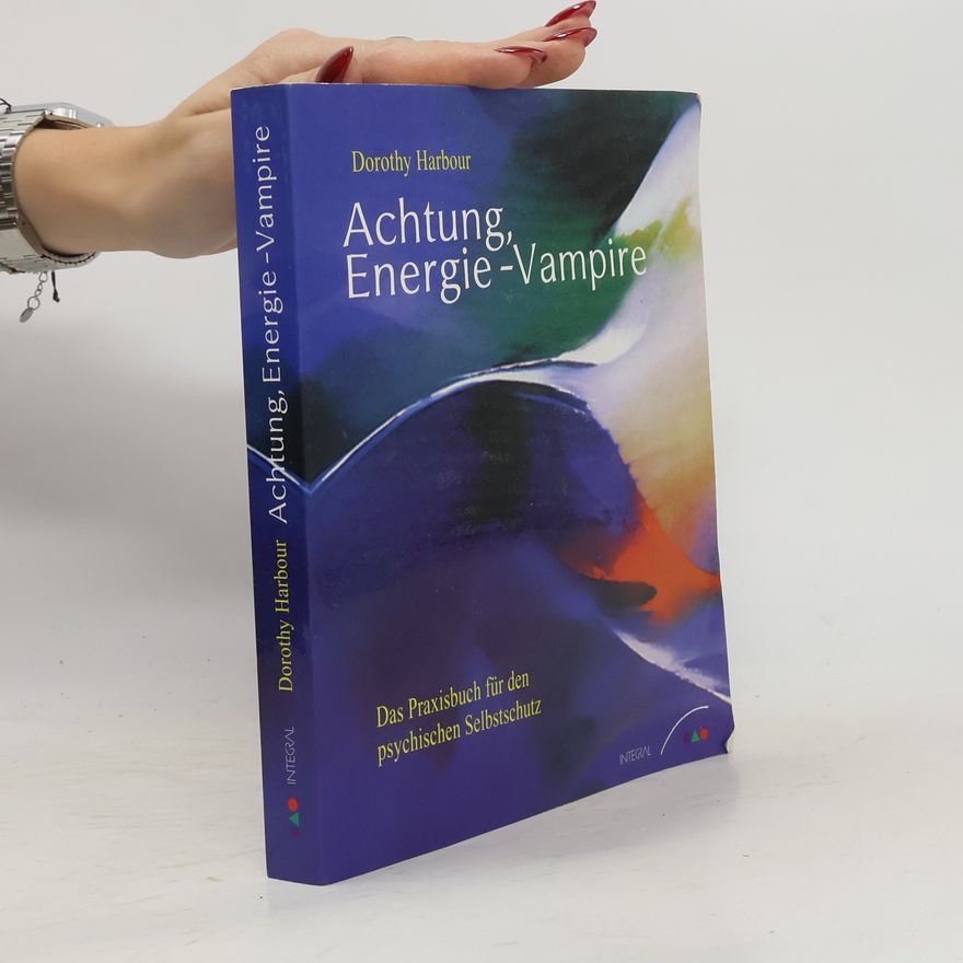 Dorothy Harbour Achtung, Energie-Vampire!