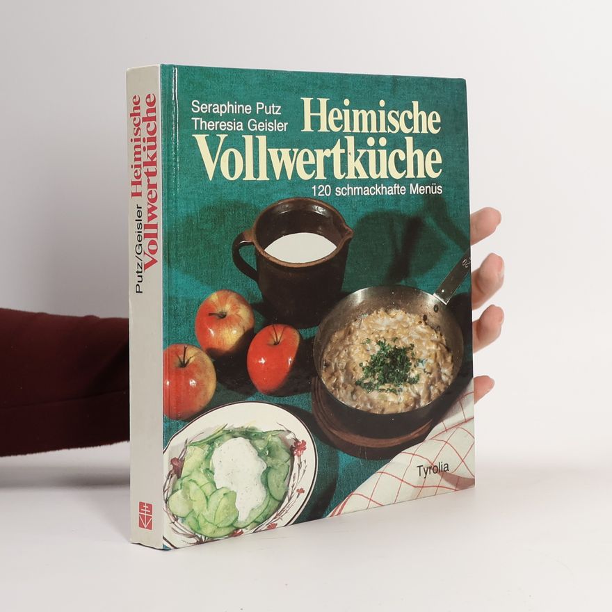 Seraphine Putz Heimische Vollwertküche