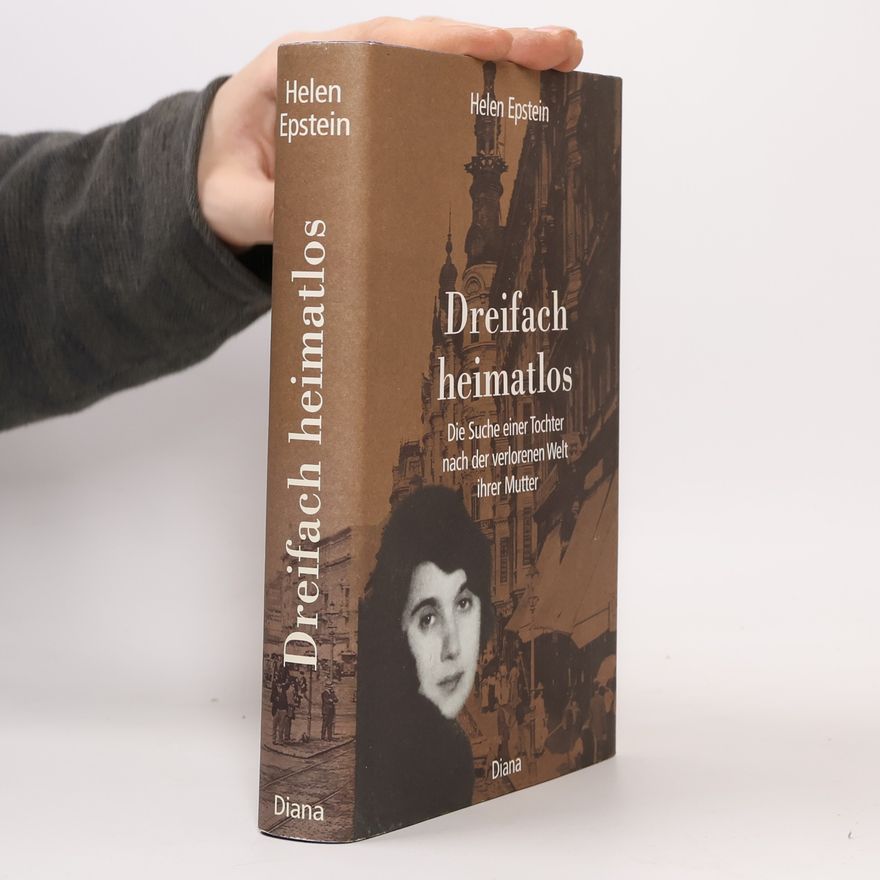 Helen Epstein Dreifach heimatlos