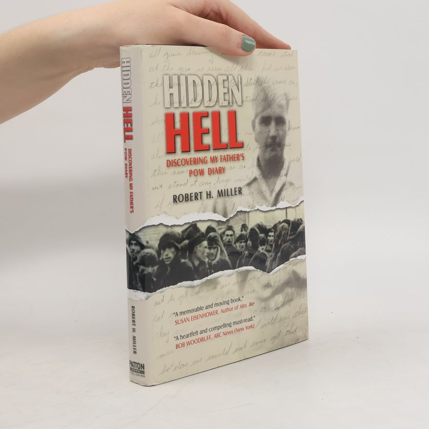 Robert H. Miller Hidden Hell