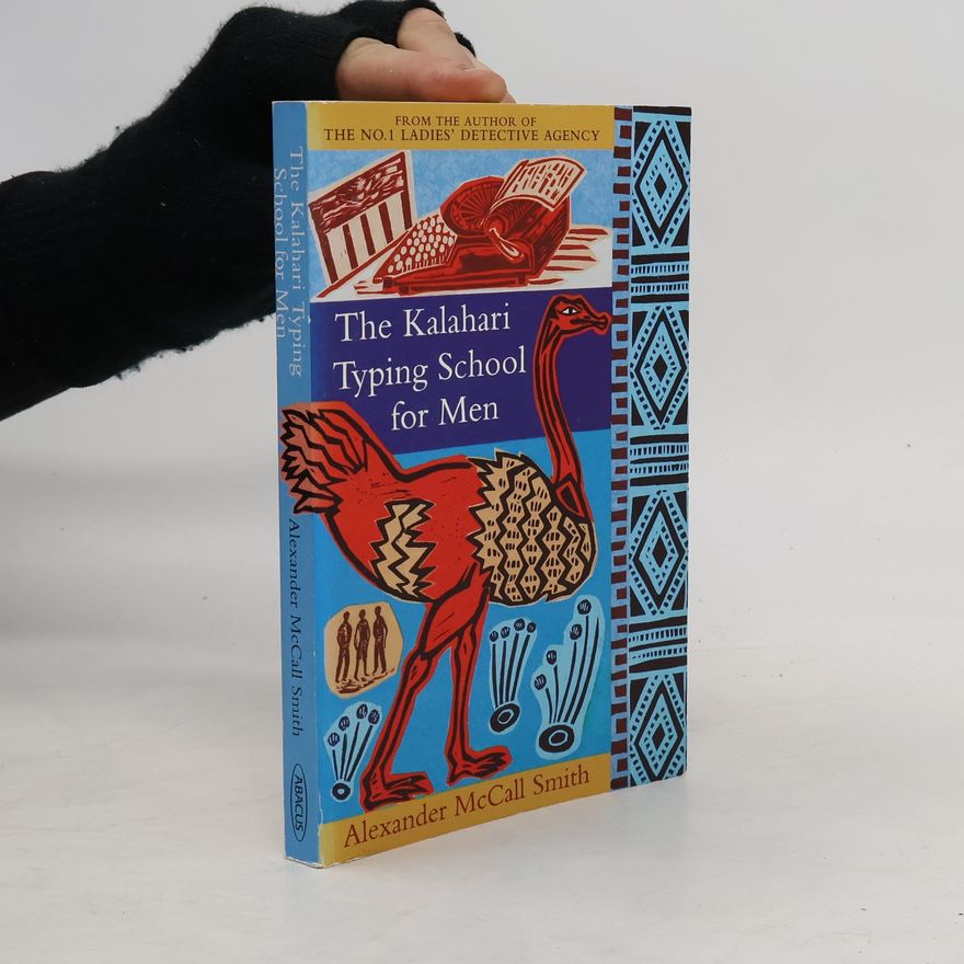 Alexander McCall Smith The Kalahari typing school for men