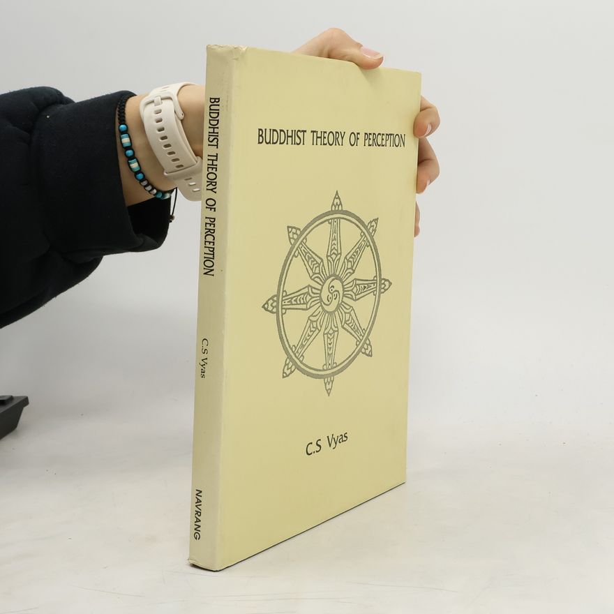 C. S. Vyas Buddhist Theory of Perception