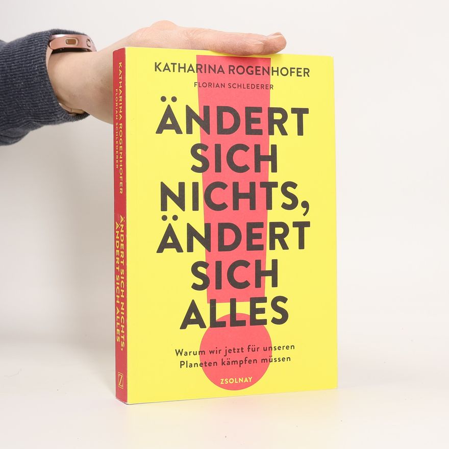 Katharina Rogenhofer Ändert sich nichts, ändert sich alles