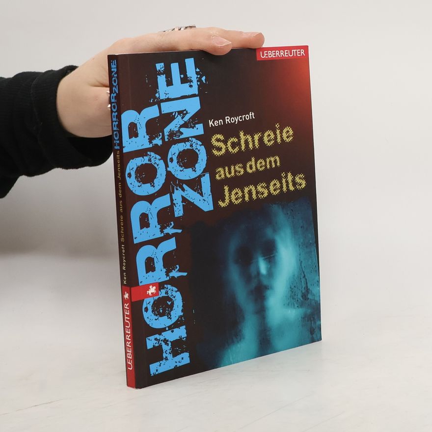 Helen Roycroft Schreie aus dem Jenseits