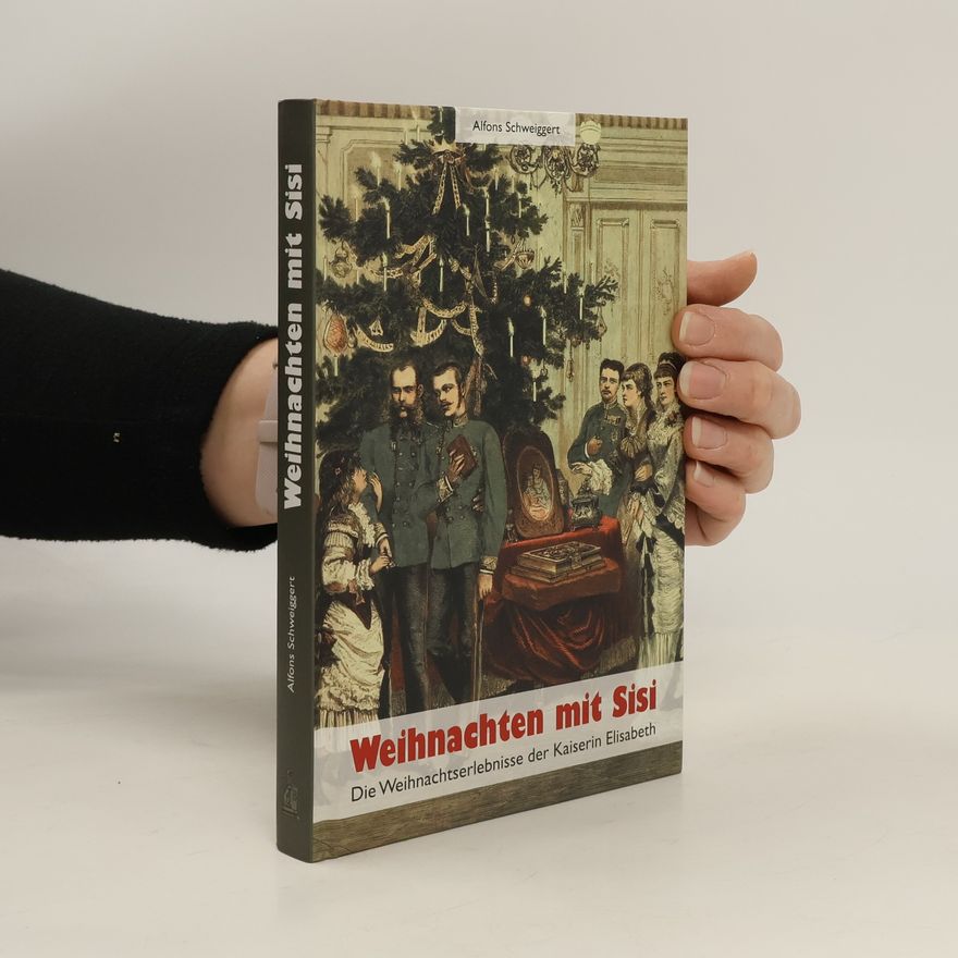 Alfons Schweiggert Weihnachten mit Sisi