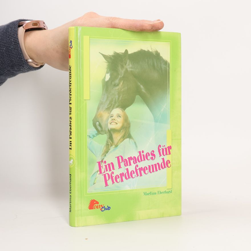 Martina Eberhard Ein Paradies für Pferdefreunde