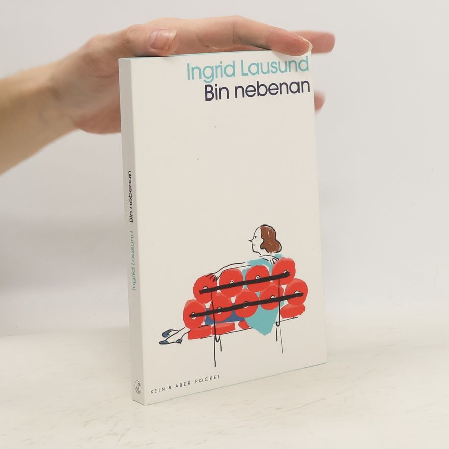 Ingrid Lausund Bin nebenan