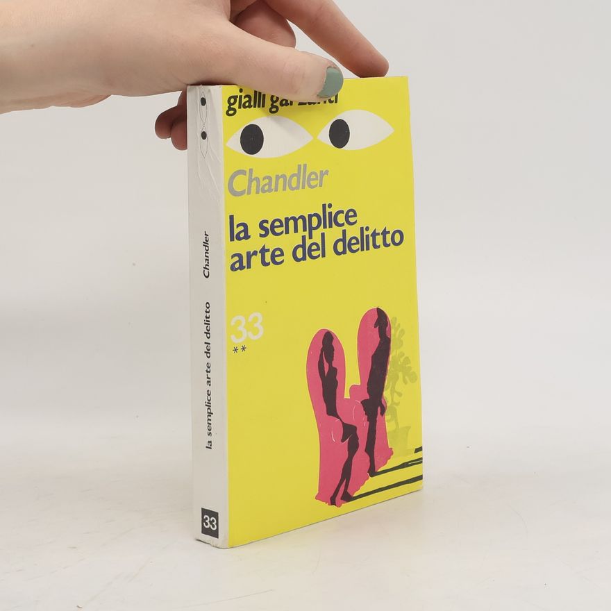 Raymond Chandler La semplice arte del delitto
