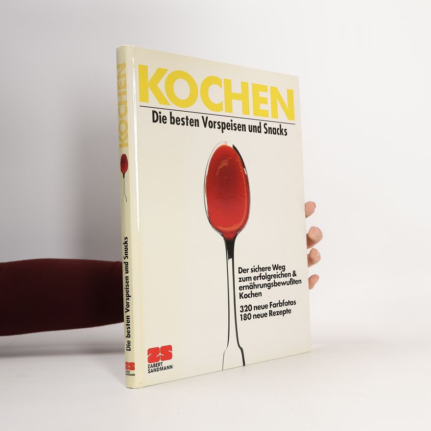 Kolektiv autorů Kochen. Die besten Vorspeisen und Snacks