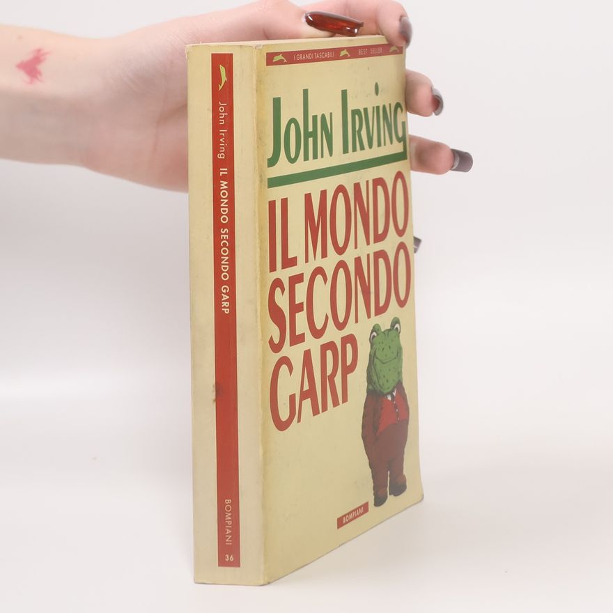 John Irving Il mondo secondo Garp