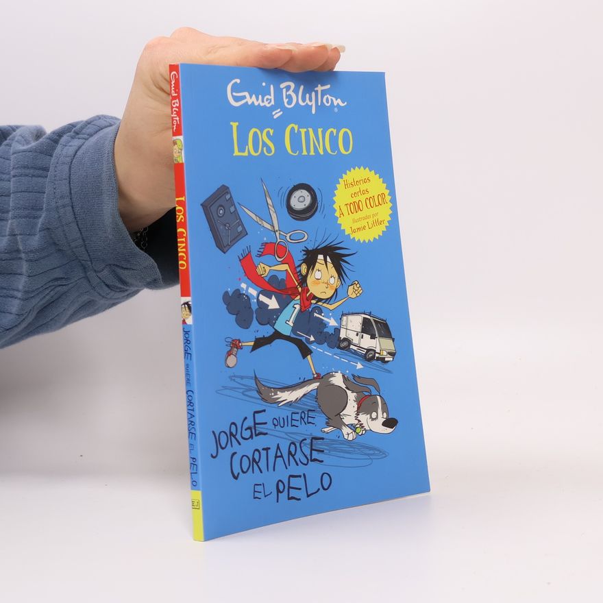 Enid Blyton Jorge Quiere Cortarse El Pelo- George's Hair Is Too Long
