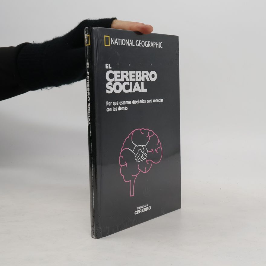 Collectif d'auteurs National Geographic. El cerebro social