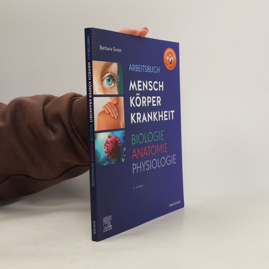 Barbara Groos Arbeitsbuch zu Mensch Körper Krankheit & Biologie Anatomie Physiologie