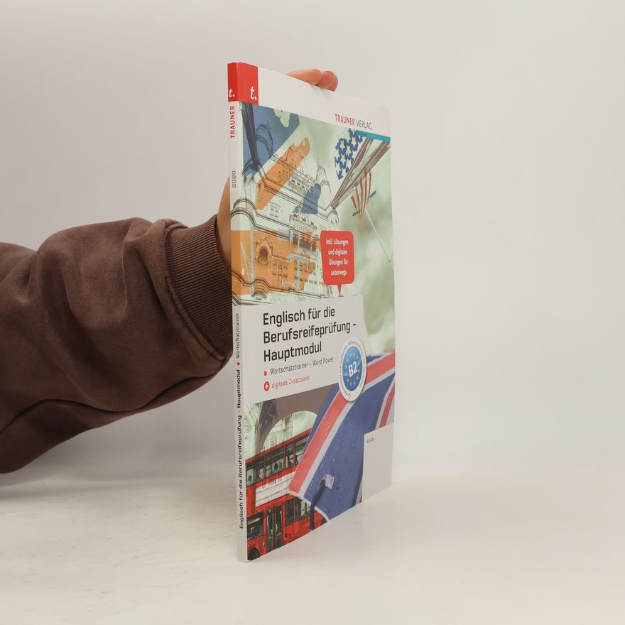 Gabriele Raab Englisch für die Berufsreifeprüfung - Hauptmodul Wortschatztrainer - Word Power + digitales Zusatzpaket + E-Book
