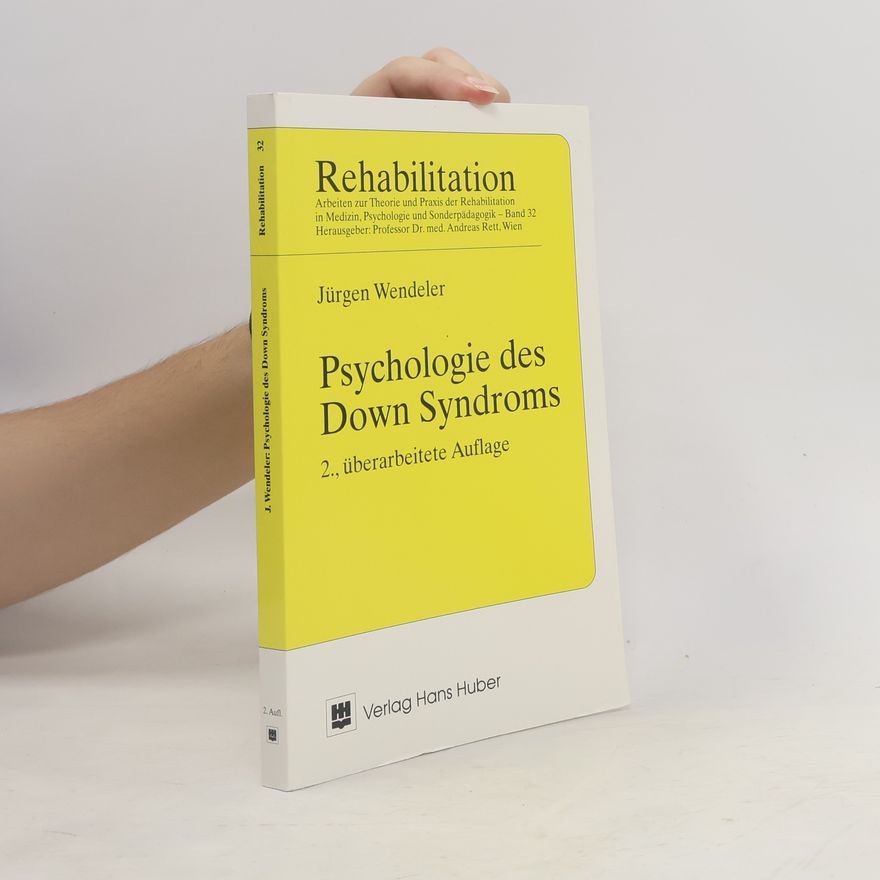 Jürgen Wendeler Psychologie des Down-Syndroms