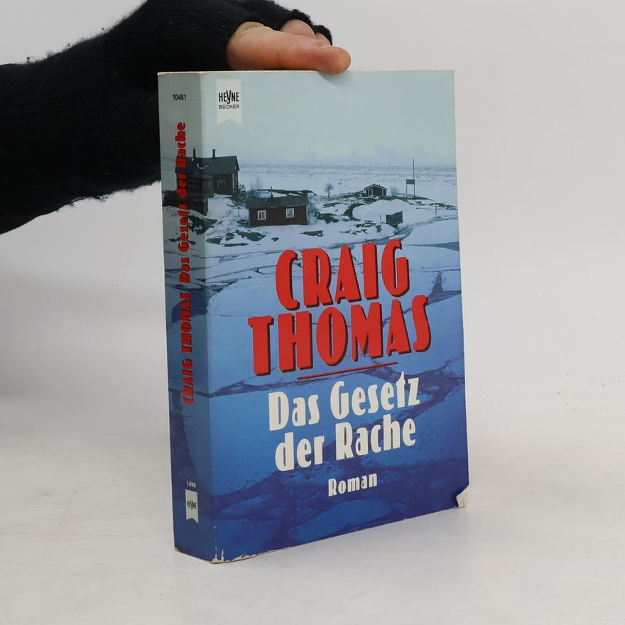 Craig Thomas Das Gesetz der Rache