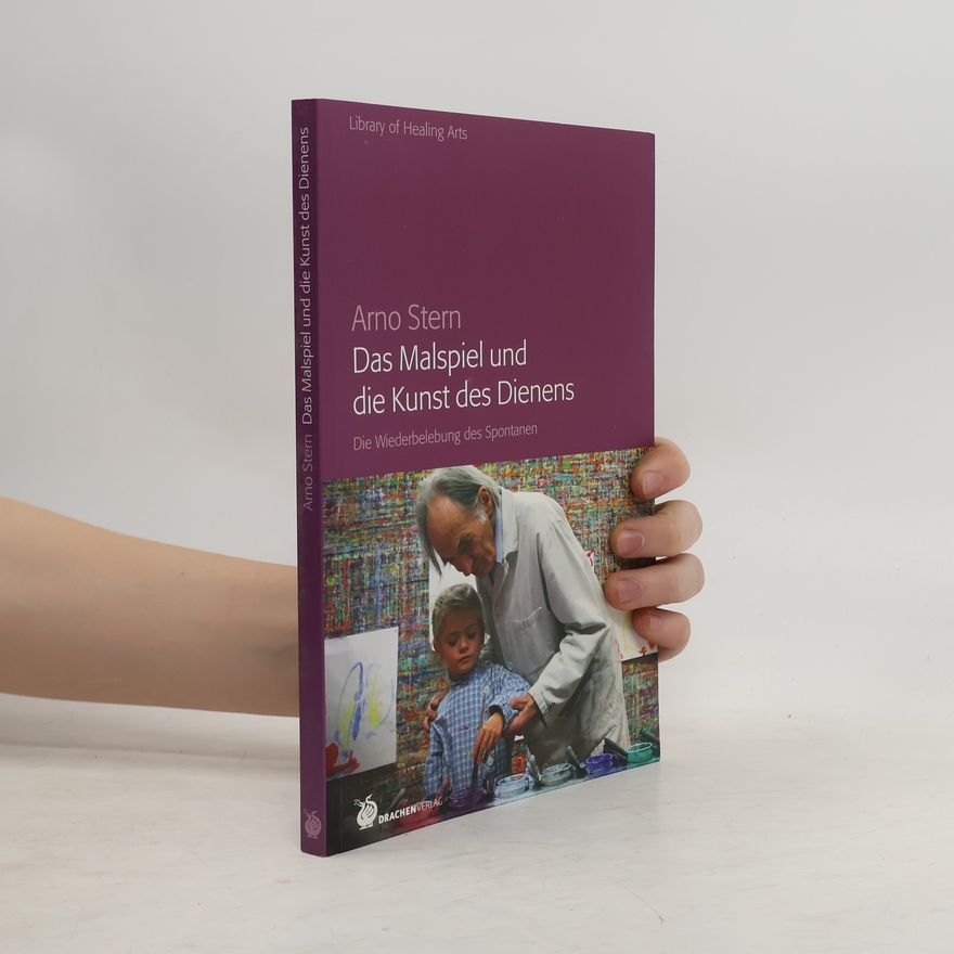 Arno Stern Das Malspiel und die Kunst des Dienens