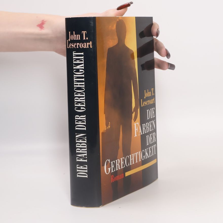 John Lescroart Die Farben der Gerechtigkeit