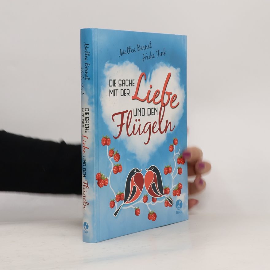 Mattea Bernet Die Sache mit der Liebe und den Flügeln
