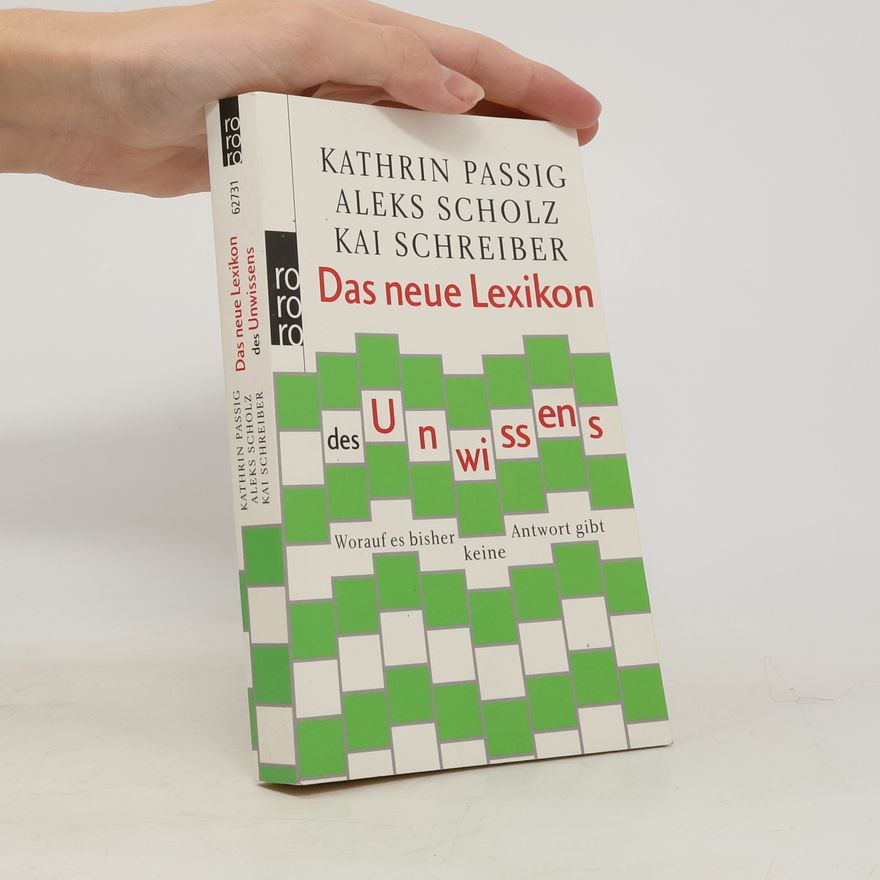 Kathrin Passig Das neue Lexikon des Unwissens